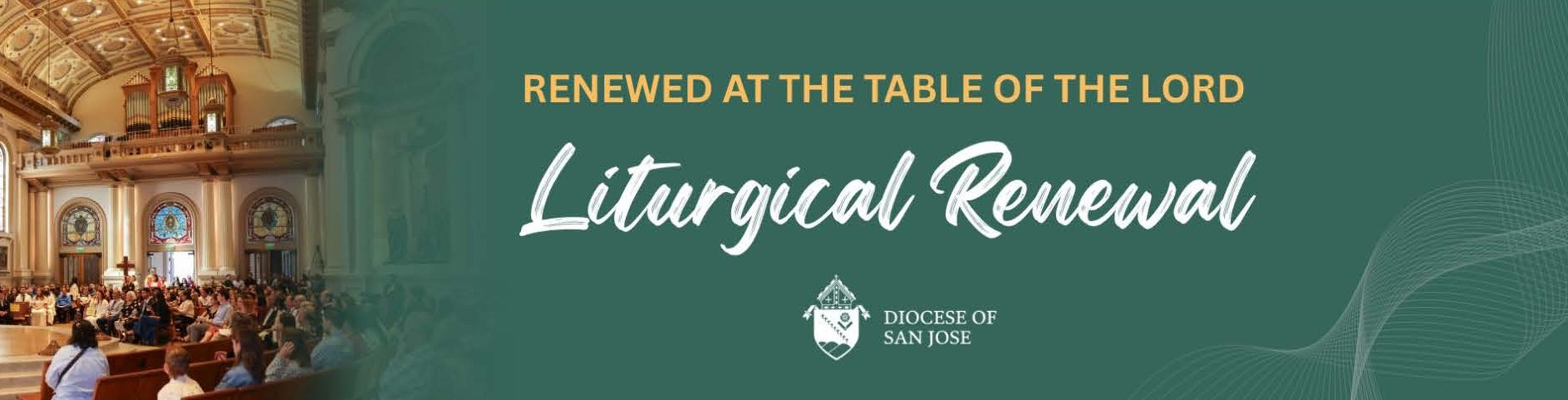 Diocese of San Jose Liturgical Renewal